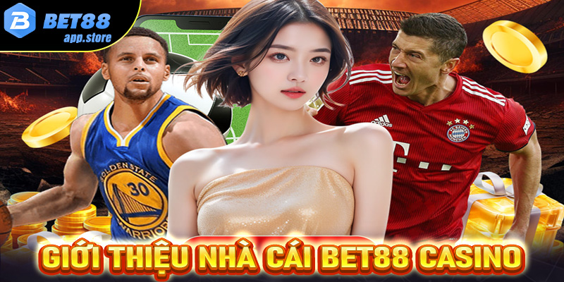 Bet88 Casino - Sòng bạc dẫn đầu thị trường cá cược Việt Nam